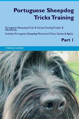 Book cover for Portuguese Sheepdog Tricks Training Portuguese Sheepdog Tricks & Games Training Tracker & Workbook. Includes