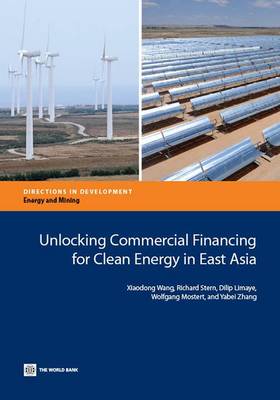 Cover of Unlocking commercial financing for clean energy in east Asia