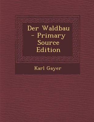 Book cover for Der Waldbau - Primary Source Edition