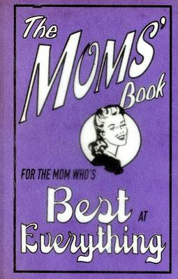 Book cover for The Moms' Book