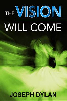 Book cover for The Vision Will Come