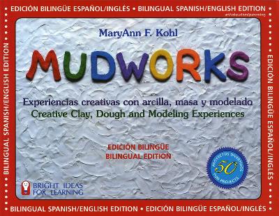 Book cover for Mudworks Bilingual Edition–Edición bilingüe Volume 4