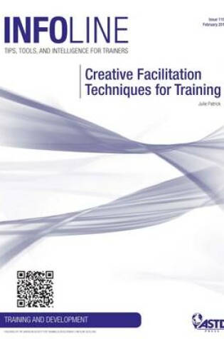 Cover of Creative Facilitation Techniques for Training