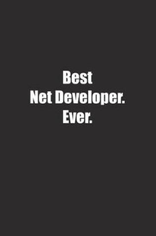 Cover of Best Net Developer. Ever.
