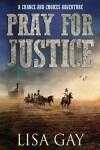 Book cover for Pray For Justice