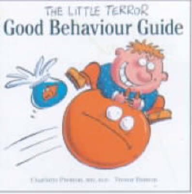 Cover of The Little Terror Good Behaviour Guide