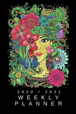 Book cover for 2020 / 2021 Weekly Planner For Two Years - Pretty Abstract Art Female Portrait with Flowers Cover - Appointment Book Gift - Two-Year Planning