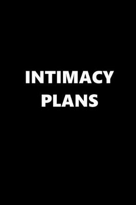 Book cover for 2020 Daily Planner Funny Theme Intimacy Plans 388 Pages