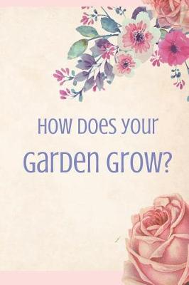 Book cover for How Does Your Garden Grow?