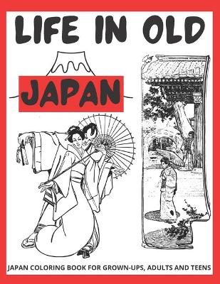 Book cover for Life in Old Japan Coloring Book