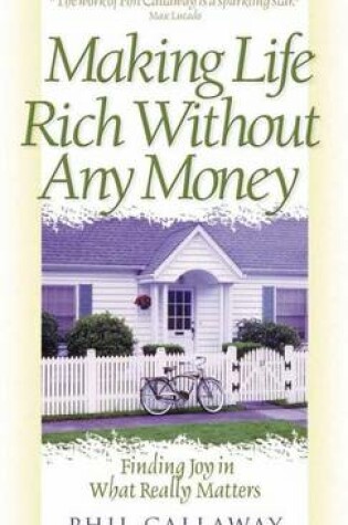 Cover of Making Life Rich without Any Money