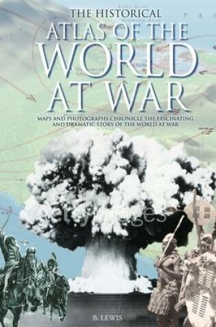 Cover of Historical Atlas of World at War