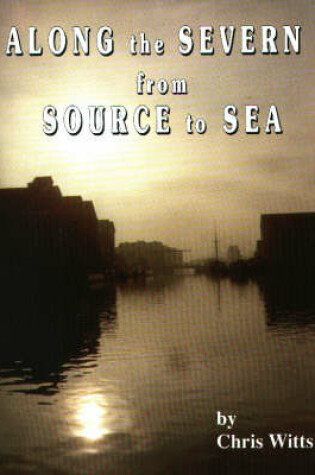 Cover of Along the Severn from Source to Sea