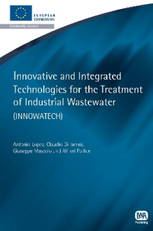 Cover of Innovative and Integrated Technologies for the Treatment of Industrial Wastewater
