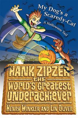 Cover of Hank Zipzer Bk 10: My Dog's A Scaredy-Ca