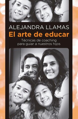 Book cover for El arte de educar / Coaching Techniques to Guide Our Kids
