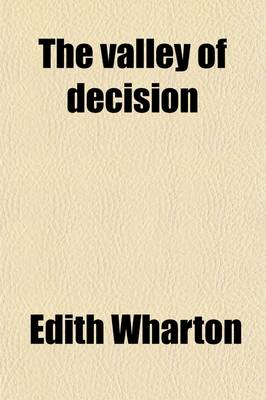 Book cover for The Valley of Decision (Volume 1); A Novel