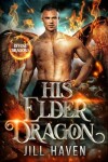 Book cover for His Elder Dragon