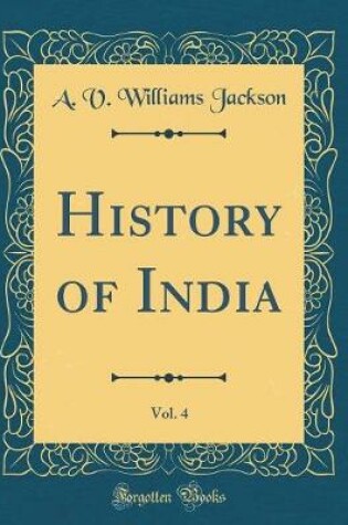Cover of History of India, Vol. 4 (Classic Reprint)