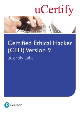 Cover of Certified Ethical Hacker (CEH) Version 9 uCertify Labs Access Card