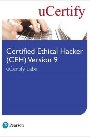 Cover of Certified Ethical Hacker (CEH) Version 9 uCertify Labs Access Card