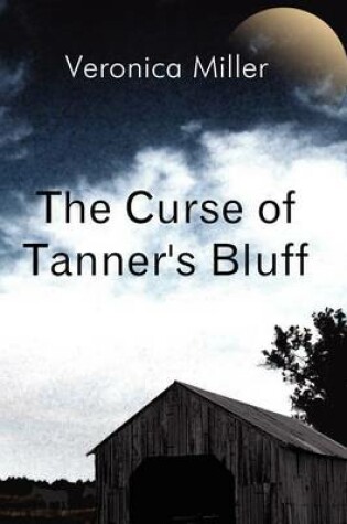 Cover of The Curse of Tanner's Bluff