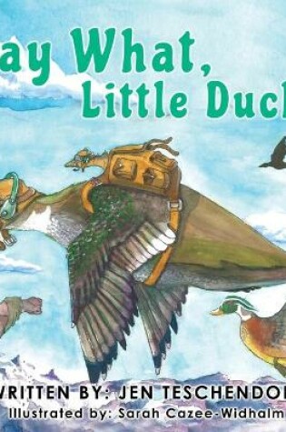 Cover of Say What, Little Duck?