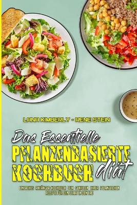 Book cover for Das Essentielle Pflanzenbasierte Diat-Kochbuch