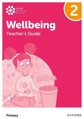 Book cover for Oxford International Wellbeing: Teacher's Guide 2