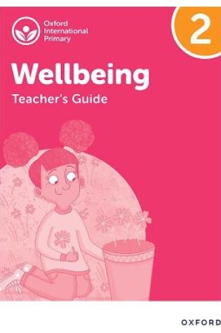 Cover of Oxford International Wellbeing: Teacher's Guide 2