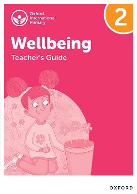 Book cover for Oxford International Wellbeing: Teacher's Guide 2