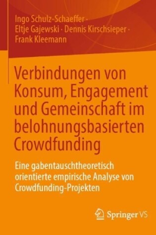 Cover of Verbindungen von Konsum, Engagement und Gemeinschaft im belohnungsbasierten Crowdfunding