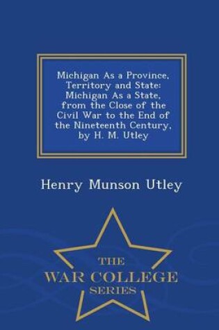 Cover of Michigan as a Province, Territory and State