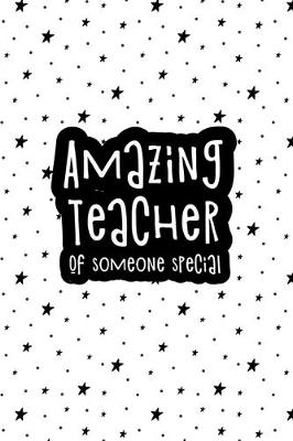 Book cover for Amazing Teacher of Someone Special