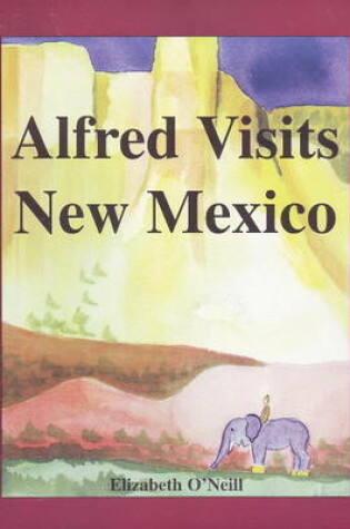 Cover of Alfred Visits New Mexico