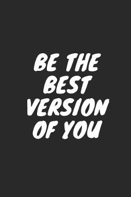 Book cover for Be the Best Version of You