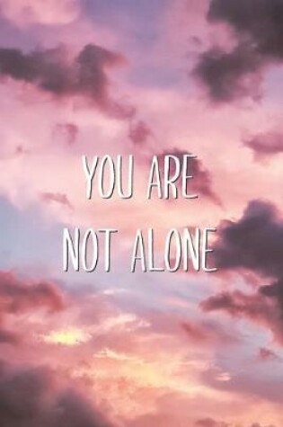 Cover of You Are Not Alone