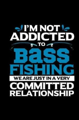 Cover of Addicted To Bass Fishing