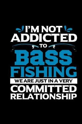 Book cover for Addicted To Bass Fishing