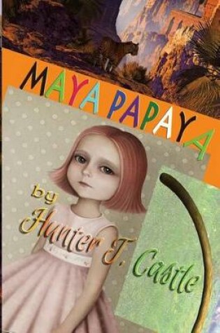 Cover of Maya Papaya