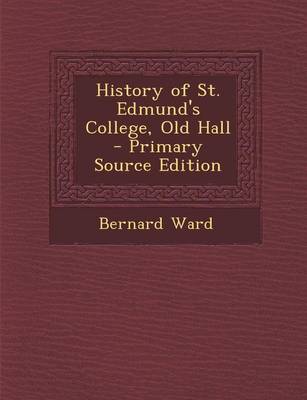 Book cover for History of St. Edmund's College, Old Hall
