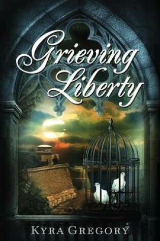 Cover of Grieving Liberty