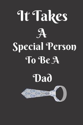 Book cover for It Takes A Special Person To Be A Dad