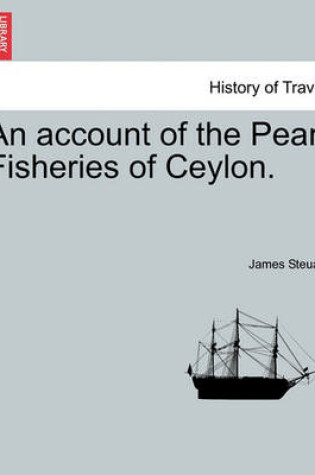 Cover of An account of the Pearl Fisheries of Ceylon.