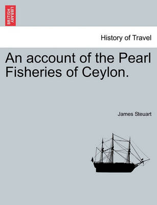 Book cover for An account of the Pearl Fisheries of Ceylon.