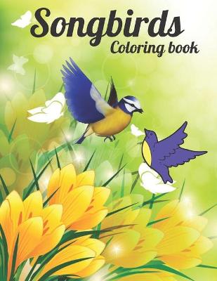 Book cover for Songbirds coloring book