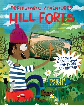 Book cover for Prehistoric Adventures: Hill Forts
