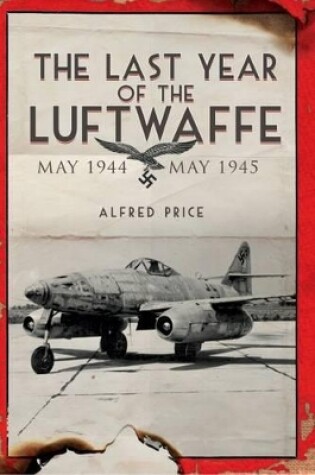 Cover of Last Year of Luftwaffe