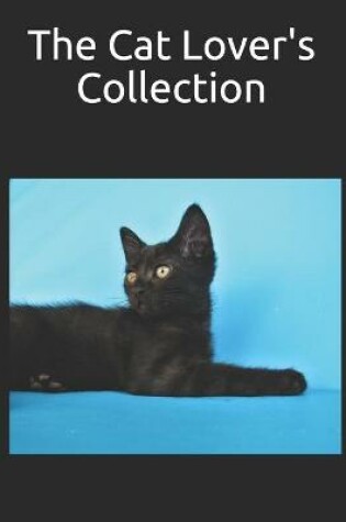 Cover of The Cat Lover's Collection