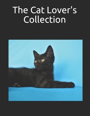 Book cover for The Cat Lover's Collection